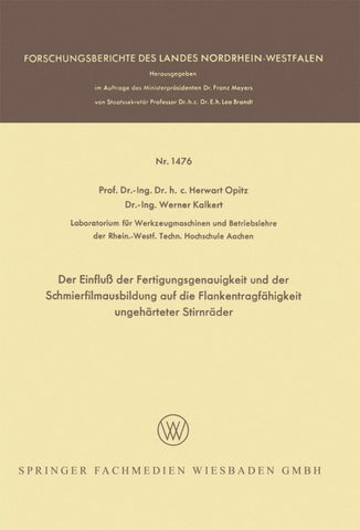 Der Einfluß der Fertigungsgenauigkeit und der Schmierfilmausbildung auf die Flankentragfähigkeit ungehärteter Stirnräder