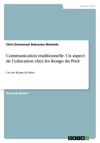 Communication traditionnelle. Un aspect de l'education chez les Kongo du Pool