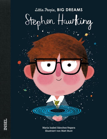 Stephen Hawking – Little People, BIG DREAMS (Deutsche Ausgabe)