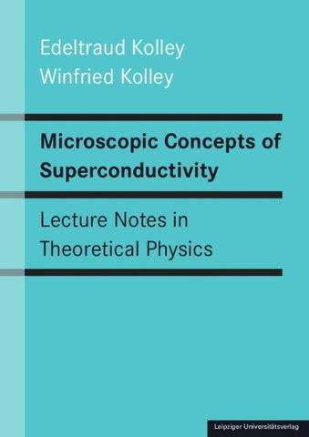 Microscopic Concepts of Superconductivity