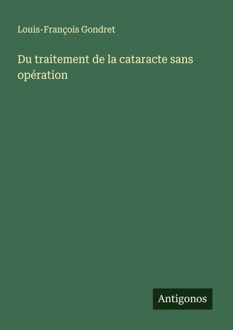Du traitement de la cataracte sans opération