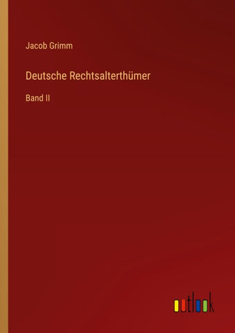 Deutsche Rechtsalterthümer