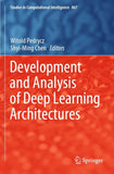 Development and Analysis of Deep Learning Architectures