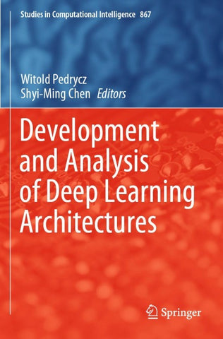 Development and Analysis of Deep Learning Architectures