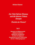 Der Tiefe Fall des Westens und die bitteren Tränen Europas