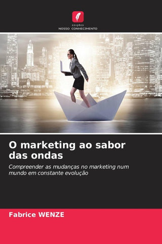 O marketing ao sabor das ondas