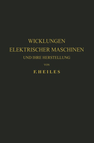 Wicklungen Elektrischer Maschinen und Ihre Herstellung