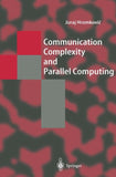 Communication Complexity and Parallel Computing