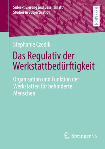 Das Regulativ der Werkstattbedürftigkeit