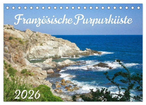 Französische Purpurküste (Tischkalender 2026 DIN A5 quer), CALVENDO Monatskalender