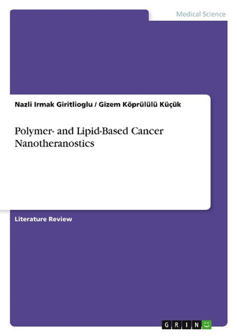Polymer- and Lipid-Based Cancer Nanotheranostics