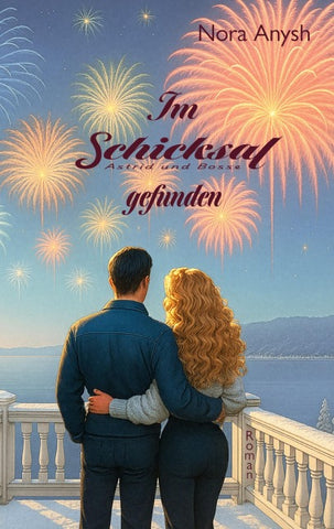 Astrid & Bosse - Im Schicksal gefunden
