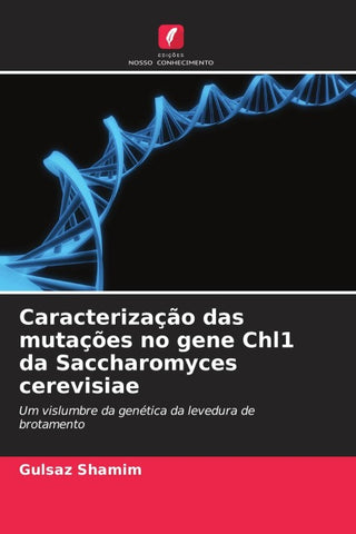 Caracterização das mutações no gene Chl1 da Saccharomyces cerevisiae