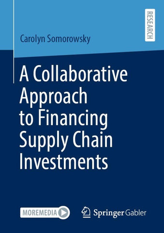 A Collaborative Approach to Financing Supply Chain Investments