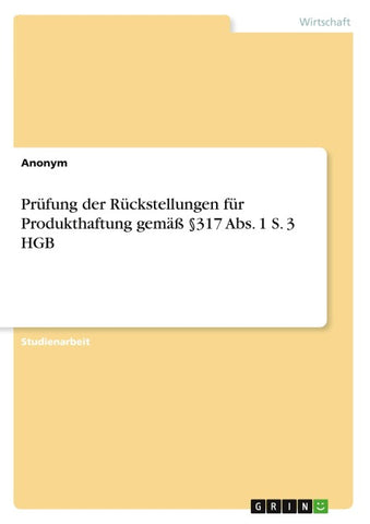 Prüfung der Rückstellungen für Produkthaftung gemäß §317 Abs. 1 S. 3 HGB