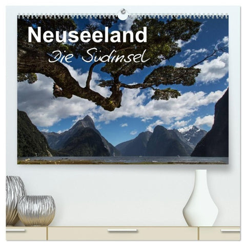 Neuseeland - Die Südinsel (hochwertiger Premium Wandkalender 2027 DIN A2 quer), Kunstdruck in Hochglanz