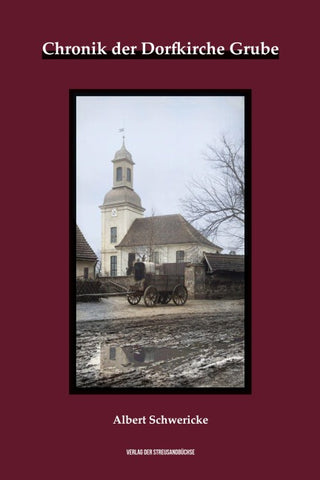 Chronik der Dorfkirche Grube