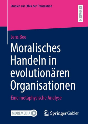 Moralisches Handeln in evolutionären Organisationen
