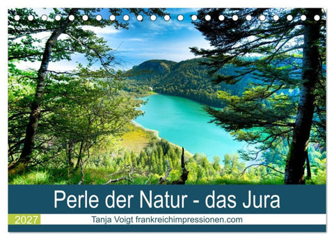 Eine Perle der Natur - das Jura (Tischkalender 2027 DIN A5 quer), CALVENDO Monatskalender