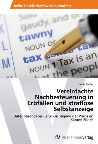 Vereinfachte Nachbesteuerung in Erbfällen und straflose Selbstanzeige