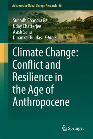 Climate Change: Conflict and Resilience in the Age of Anthropocene