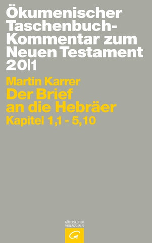 Ökumenischer Taschenbuchkommentar zum Neuen Testament / Der Brief an die Hebräer