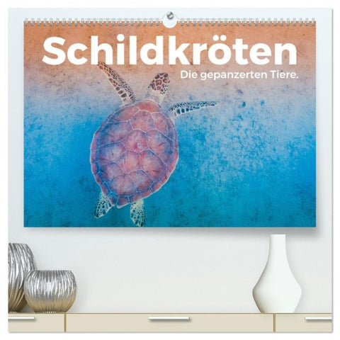 Schildkröten - Die gepanzerten Tiere. (hochwertiger Premium Wandkalender 2027 DIN A2 quer), Kunstdruck in Hochglanz