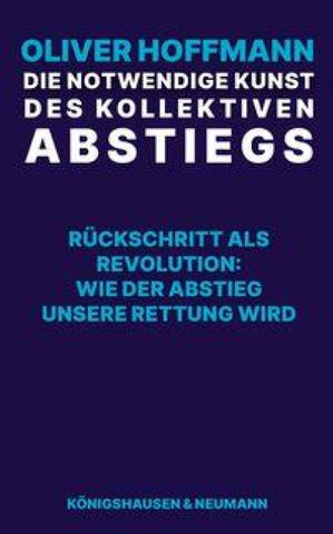 Die notwendige Kunst des kollektiven Abstiegs