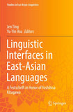 Linguistic Interfaces in East-Asian Languages