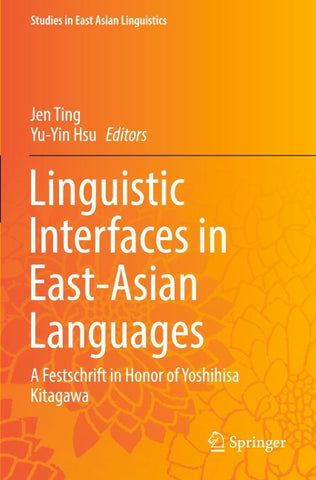 Linguistic Interfaces in East-Asian Languages