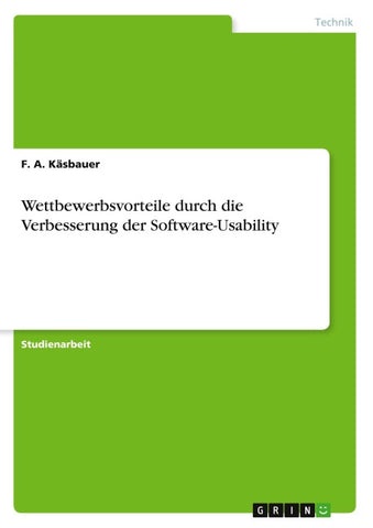 Wettbewerbsvorteile durch die Verbesserung der Software-Usability