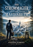 DER STROMMAGIER VON MAITENBETH