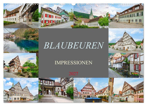 Blaubeuren Impressionen (Wandkalender 2027 DIN A2 quer), CALVENDO Monatskalender