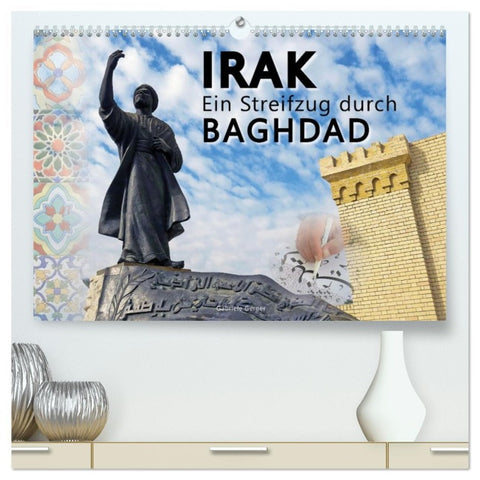 Irak Ein Streifzug durch Baghdad (hochwertiger Premium Wandkalender 2026 DIN A2 quer), Kunstdruck in Hochglanz