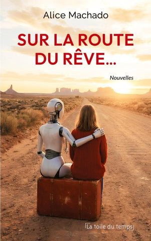 Sur la route du rêve
