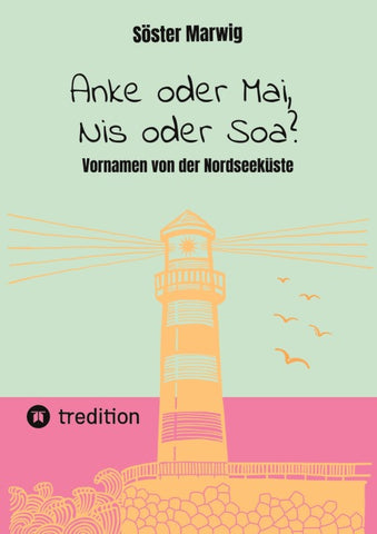 Anke oder Mai, Nis oder Soa?