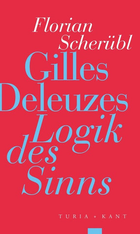 Gilles Deleuzes »Logik des Sinns«