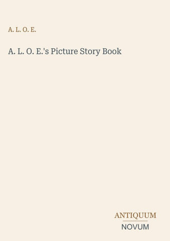 A. L. O. E.'s Picture Story Book