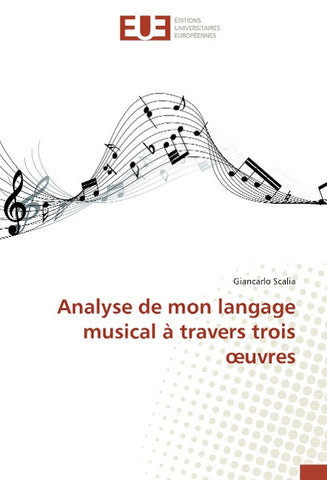 Analyse de mon langage musical à travers trois ¿uvres