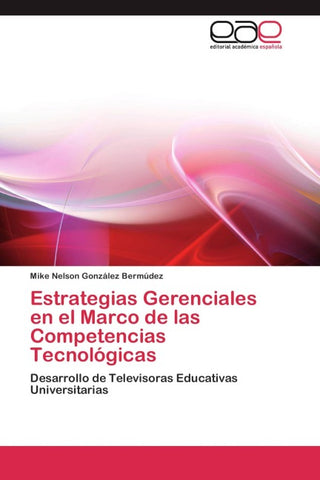 Estrategias Gerenciales en el Marco de las Competencias Tecnológicas