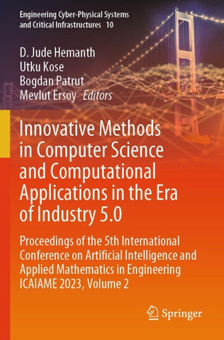 Innovative Methods in Computer Science and Computational Applications in the Era of Industry 5.0