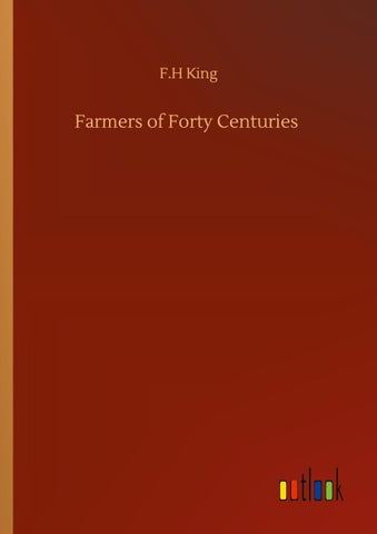 Farmers of Forty Centuries