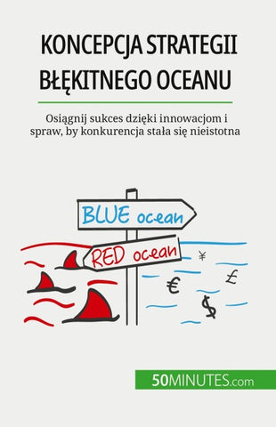 Koncepcja strategii b¿¿kitnego oceanu