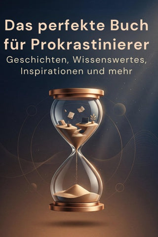 Das perfekte Buch für Prokrastinierer