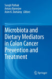 Microbiota and Dietary Mediators in Colon Cancer Prevention and Treatment