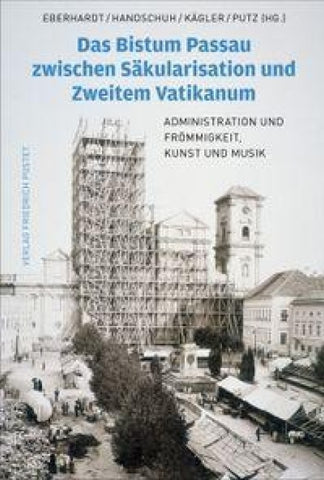 Das Bistum Passau zwischen Säkularisation