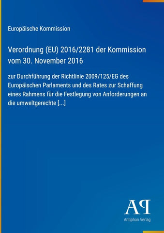 Verordnung (EU) 2016/2281 der Kommission vom 30. November 2016
