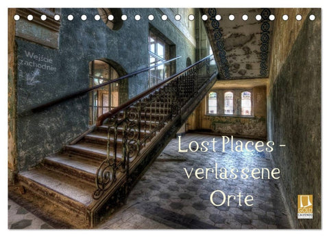 Lost Places - Verlassene Orte (Tischkalender 2027 DIN A5 quer), CALVENDO Monatskalender