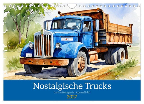 Nostalgische Trucks (Wandkalender 2027 DIN A4 quer), CALVENDO Monatskalender
