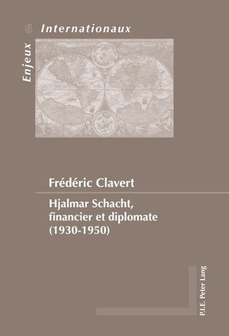 Hjalmar Schacht, financier et diplomate (1930-1950)